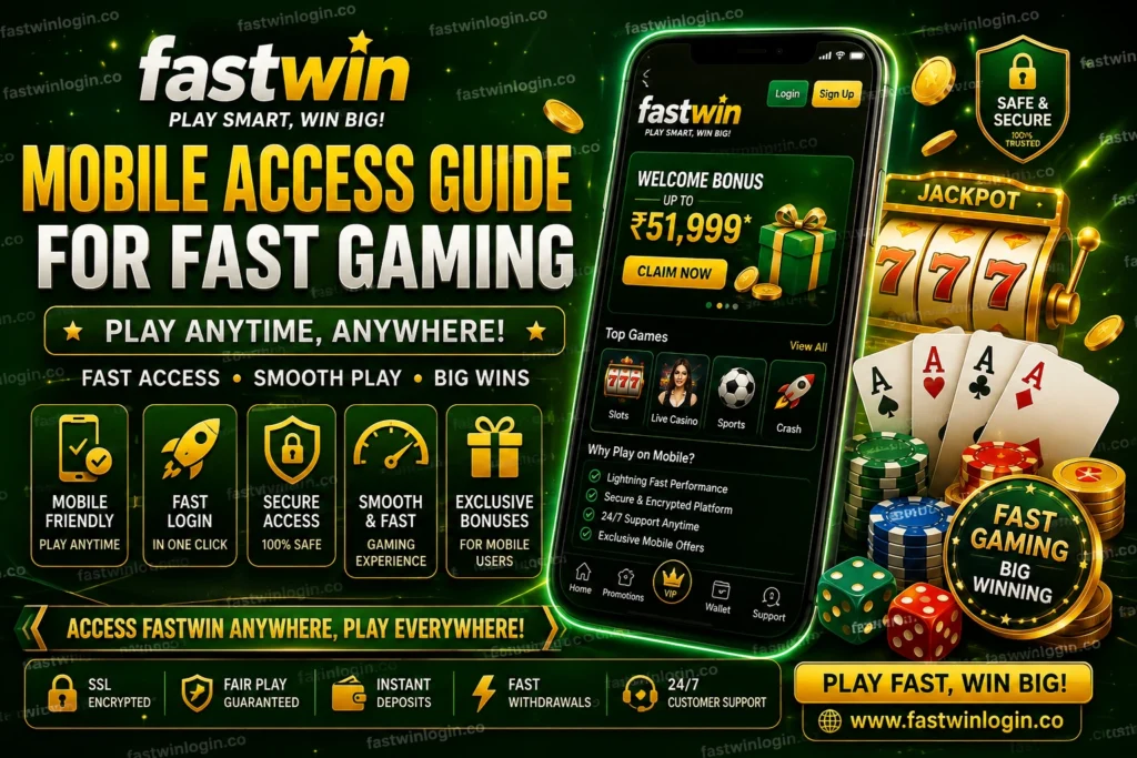 Fastwin Mobile Access Guide for Fast Gaming